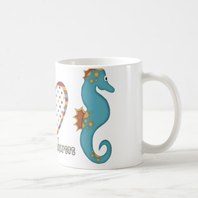 Peace, Love and Seahorses Coffee Mug (Right)