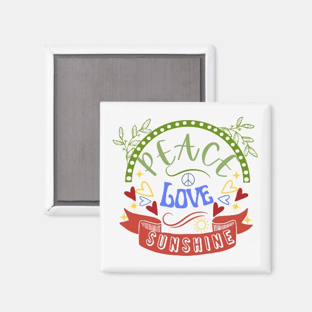 Peace, Love and Sunshine  Magnet (Front/Back)