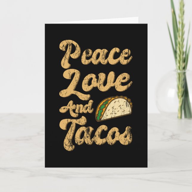 PEACE LOVE AND TACOS Funny Taco Lover Taco Tuesday Card (Front)