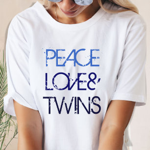 Peace, Love and Twins Blue Ombre Text T-Shirt