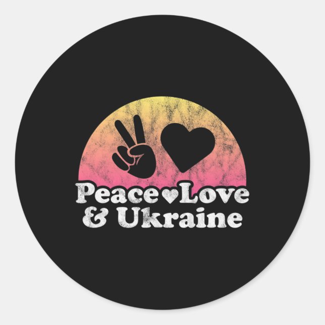 Peace Love And Ukraine  Classic Round Sticker (Front)