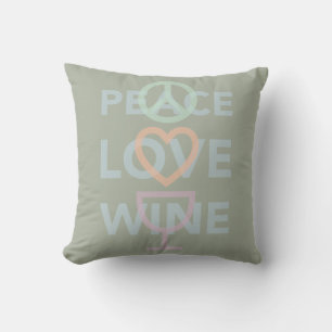 Peace Love and Wine Cushion
