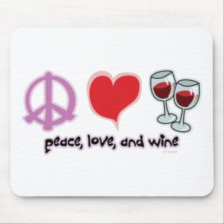 Peace, Love, and Wine Mouse Pad