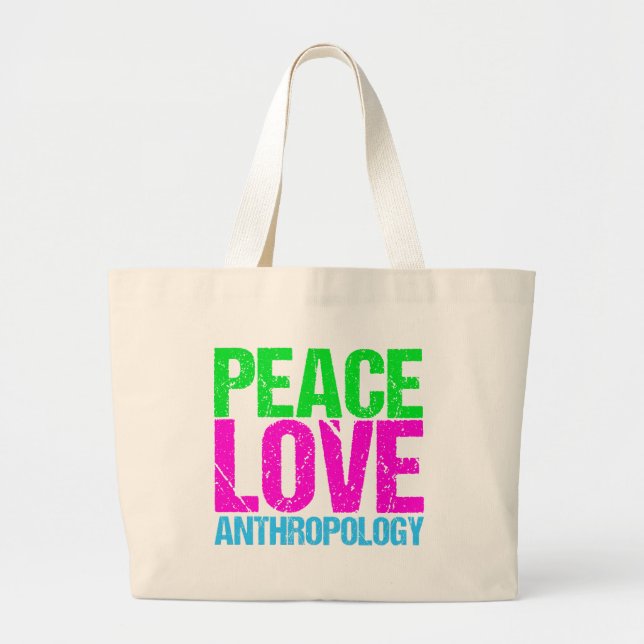 Peace Love Anthropology Large Tote Bag (Front)