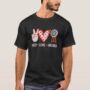Peace Love Archery Target Men Women Girls Archers T-Shirt