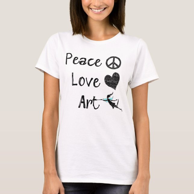 Peace Love Art Fairy T-Shirt (Front)