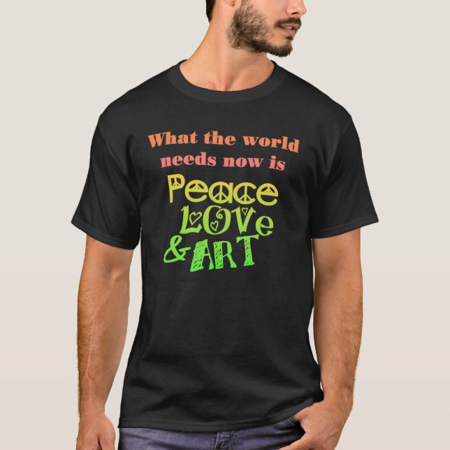 Peace, Love & Art T-Shirt (Front)