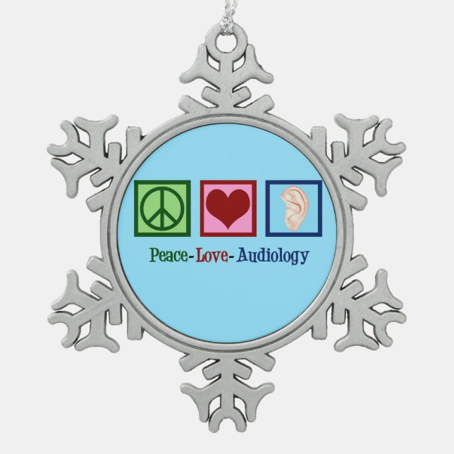 Peace Love Audiology Snowflake Pewter Christmas Ornament (Front)