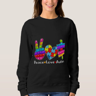 Peace Love Autism Poppin Autism Awareness Month Fi Sweatshirt
