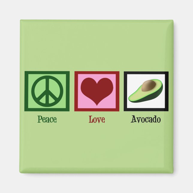 Peace Love Avocados Magnet (Front)