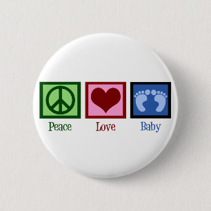 Peace Love Baby Boy 6 Cm Round Badge