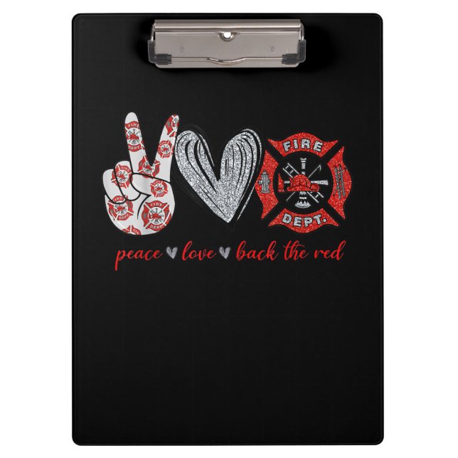 Peace Love Back Red | Funny Firefighter Lover Gift Clipboard (Front)