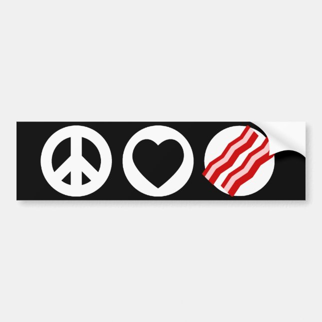 Peace Love Bacon Bumper Sticker (Front)
