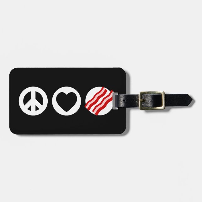 Peace Love Bacon Luggage Tag (Front Horizontal)