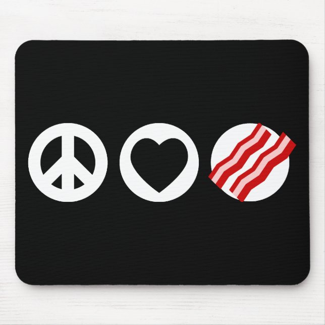 Peace Love Bacon Mouse Pad (Front)