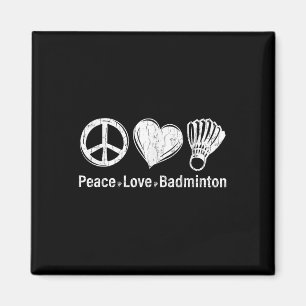 Peace Love Badminton Funny Sports Player Coach Gra Magnet