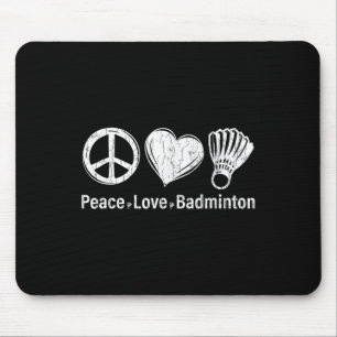Peace Love Badminton Funny Sports Player Coach Gra Mouse Pad