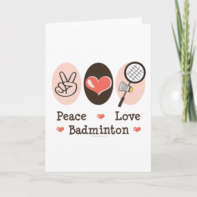 Peace Love Badminton Greeting Card (Front)