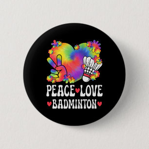 Peace Love Badminton Lover 60s 70s Hippie Outfit B 6 Cm Round Badge