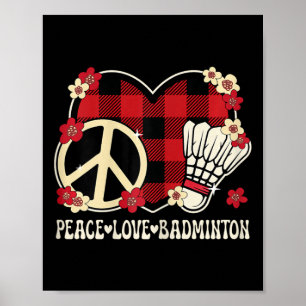 Peace Love Badminton Lover Outfit Women Girls Kids Poster