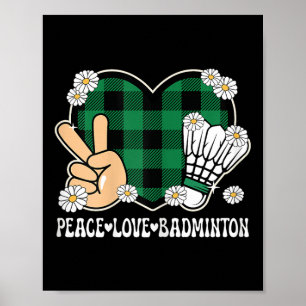 Peace Love Badminton Lover Outfit Women Girls Kids Poster