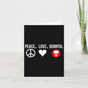 Peace Love Badminton Player Badmitton Card