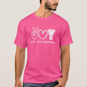 Peace Love Badminton Retro Badminton  Sport T-Shirt