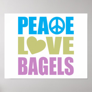 Peace Love Bagels Poster