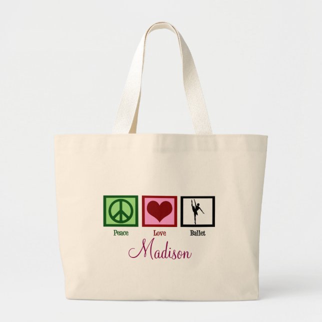 Peace Love Ballet Custom Dancer Large Tote Bag (Front)