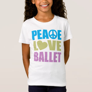 Peace Love Ballet T-Shirt