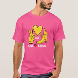 Peace Love Bananas, Fresh Banana Fun Fruit Lover,  T-Shirt