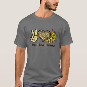 Peace Love Bananas Leopard Women Girl T-Shirt