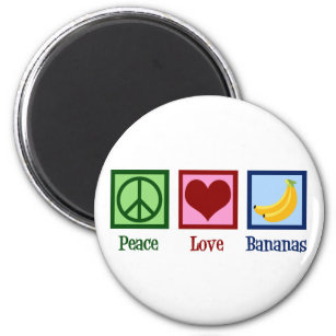 Peace Love Bananas Magnet