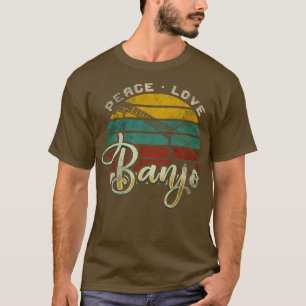 Peace Love Banjo Guitar Player Country Bluegrass P T-Shirt