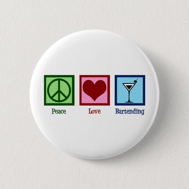 Peace Love Bartending 6 Cm Round Badge (Front)