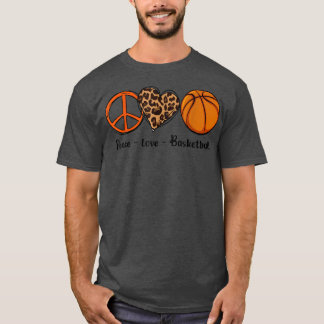 Peace Love Basketball Cute Design for Women  T-Shirt