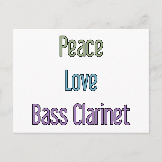Peace, Love, Bass Clarinet Postcard (Front)