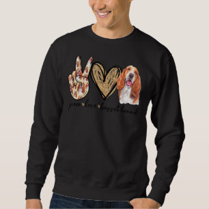 Peace Love Basset Hound For Men Women Kids Basset Sweatshirt