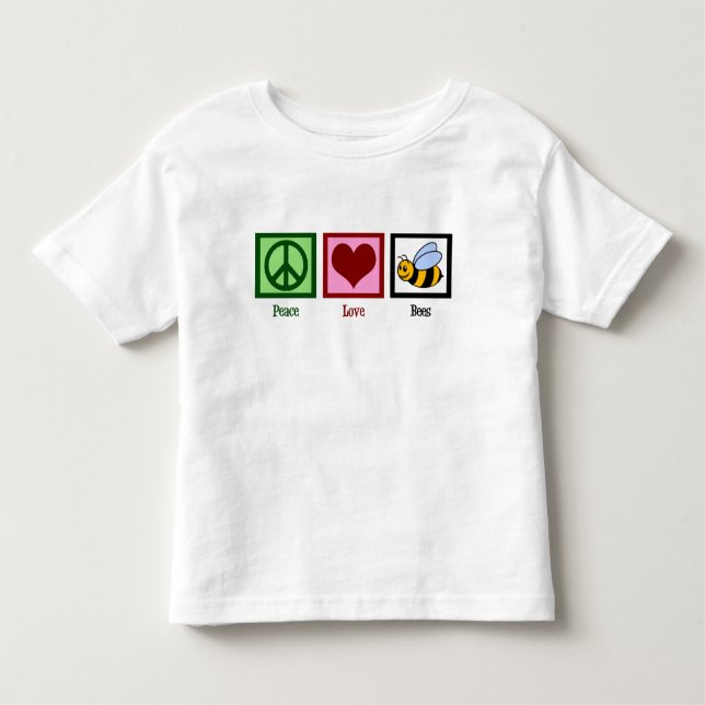 Peace Love Bees Toddler T-Shirt (Front)