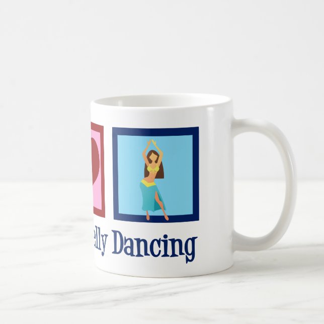 Peace Love Belly Dancing Coffee Mug (Right)