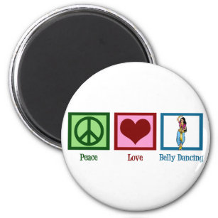 Peace Love Belly Dancing Magnet