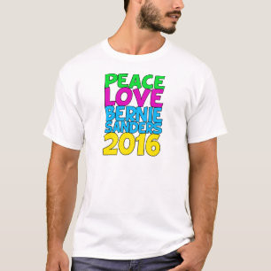 Peace Love Bernie Sanders 2016 T-Shirt