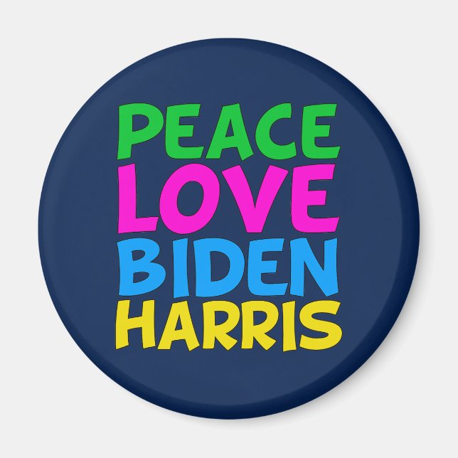 Peace Love Biden Harris Magnet (Front)
