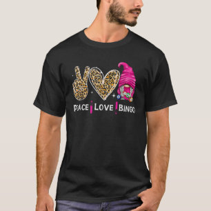 Peace Love Bingo Funny Bingo Lover T-Shirt
