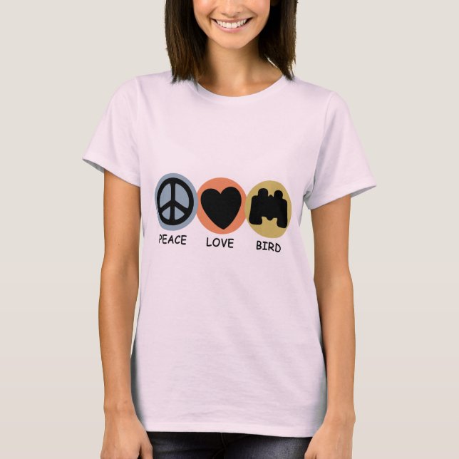 Peace Love Bird T-Shirt (Front)