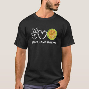 Peace Love Biryani Retro Biryani  Food T-Shirt