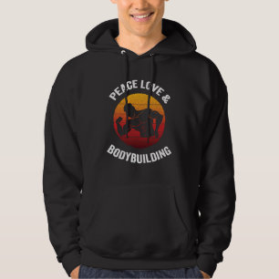 Peace Love & Bodybuilding Vintage Gym Workout Hoodie