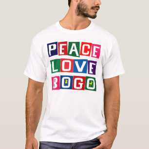 PEACE LOVE BOGO T-Shirt
