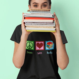 Peace Love Books Cute Librarian T-Shirt
