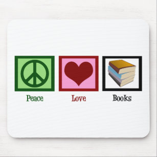 Peace Love Books Mouse Pad